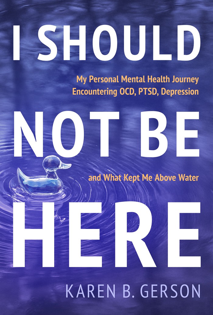Cover of 'I Should Not Be Here' by Karen B. Gerson